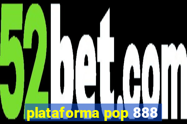 plataforma pop 888